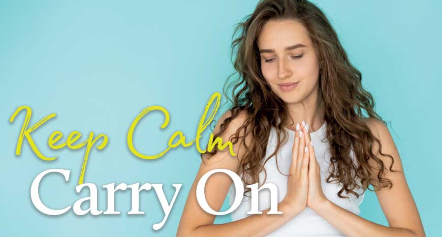 Keep Calm & Carry On